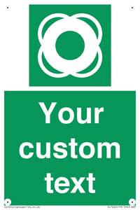 Custom sign safe condition Lifebuoy